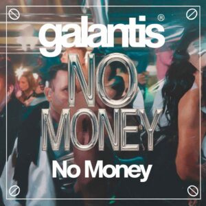 SF1116359 – Galantis – No Money
