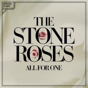 SF1116374 – The Stones Roses – All For One