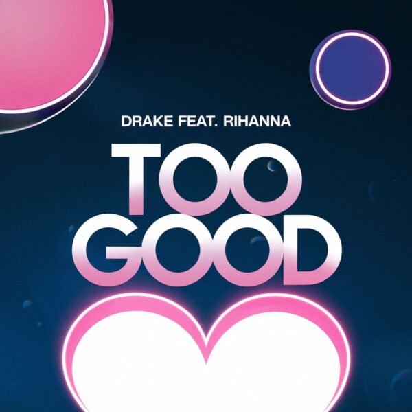 Drake - Too Good