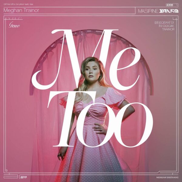 Meghan Trainor - Me Too