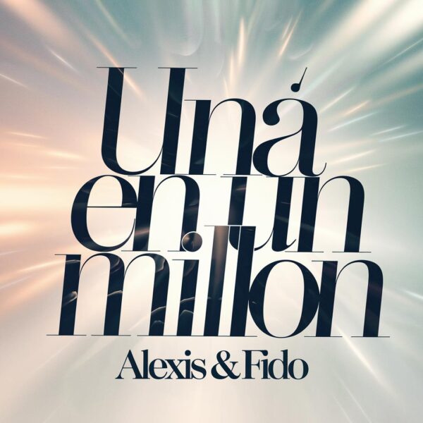 Alexis y Fido - Una En Un Milón