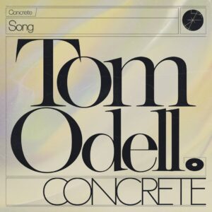 SF1117759 – Tom Odell – Concrete
