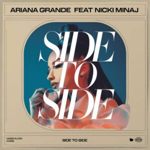 SF1117762 – Ariana Grande Feat Nicki Minaj – Side To Side