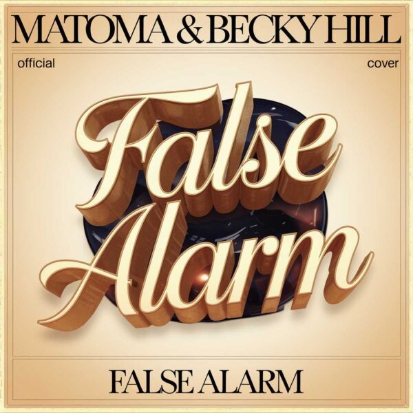 Matoma - False Alarm