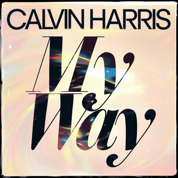 Calvin Harris - My Way