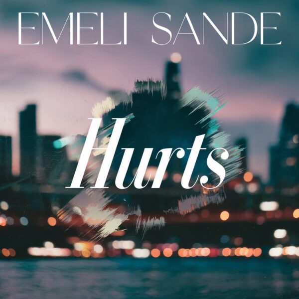 Emeli Sande - Hurts