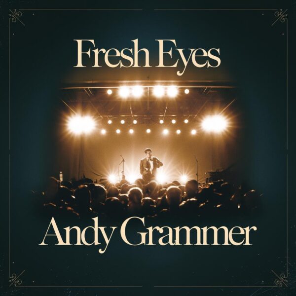Andy Grammer - Fresh Eyes