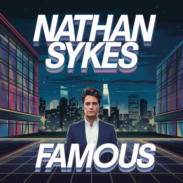 Nathan Sykes - Famous