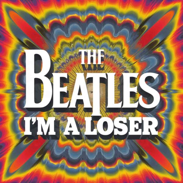 The Beatles - I'm a Loser