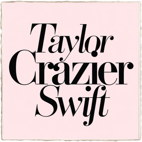 Taylor Swift - Crazier