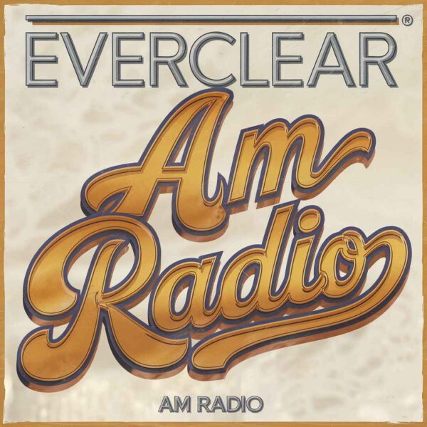 Everclear - AM Radio