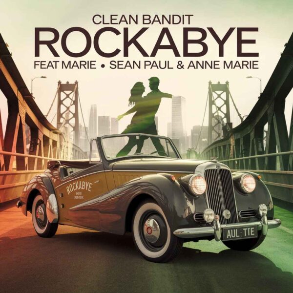 Clean Bandit - Rockabye