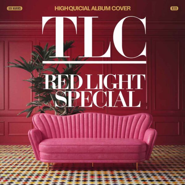 TLC - Red Light Special