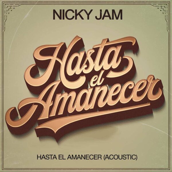 Nicky Jam - Hasta El Amanecer (Acoustic)