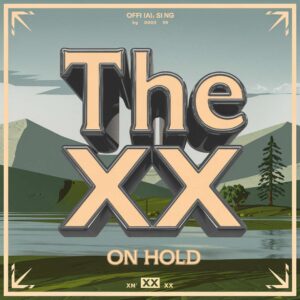 SF1117937 – The XX – On Hold