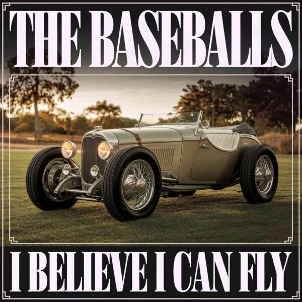The Baseballs - I Believe I Can Fly