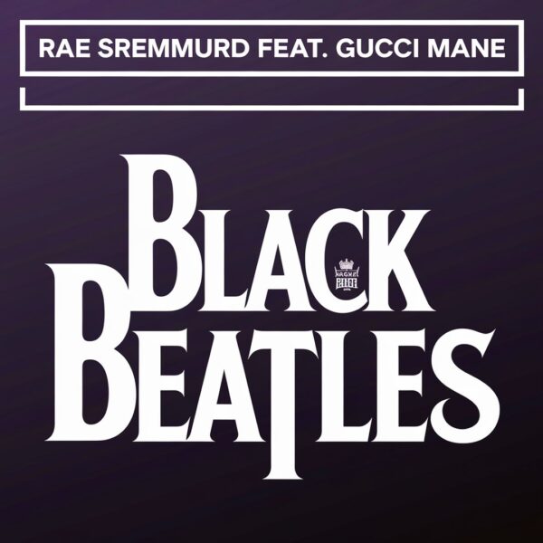 Rae Sremmurd - Black Beatles