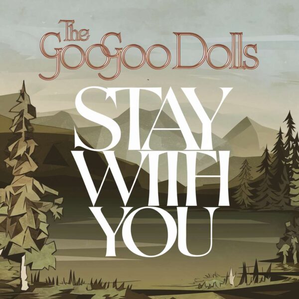 The Goo Goo Dolls - Stay With You