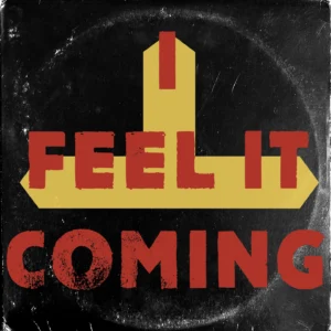 SF1117999-The-Weeknd-Feat.-Daft-Punk-I-Feel-It-Coming