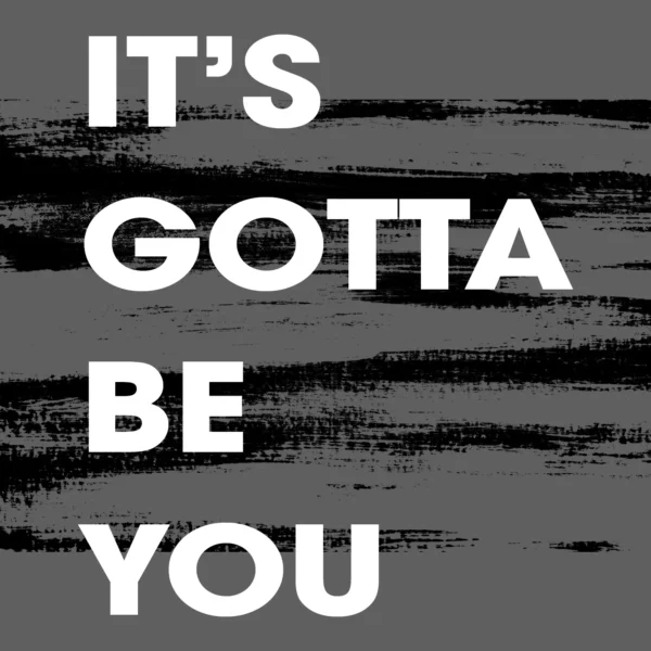 Isaiah - It's Gotta Be You