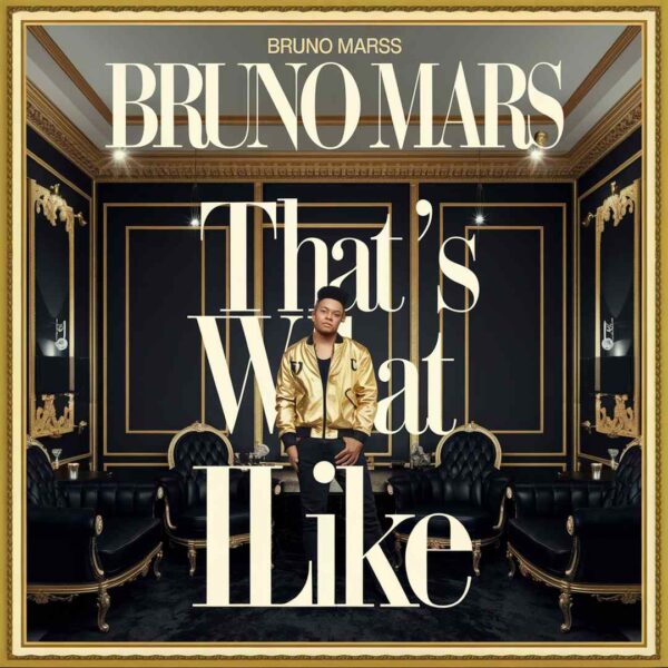 Bruno Mars - That's What I Like