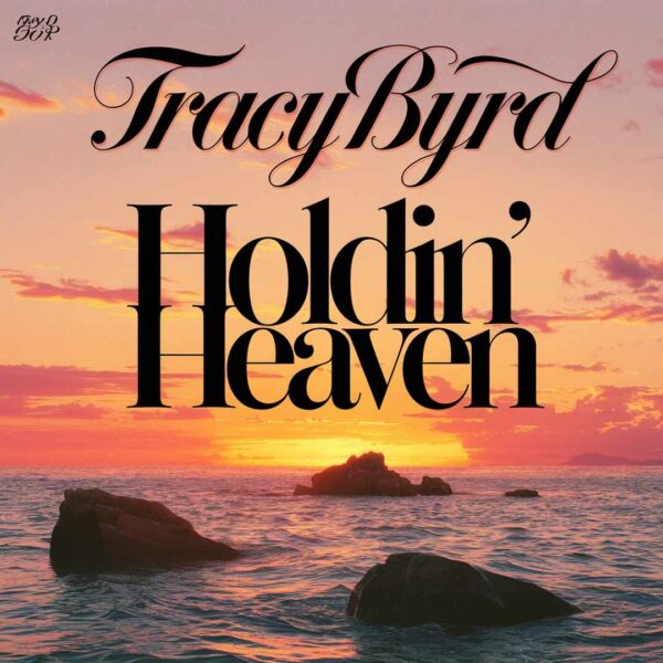 Tracy Byrd - Holdin' Heaven