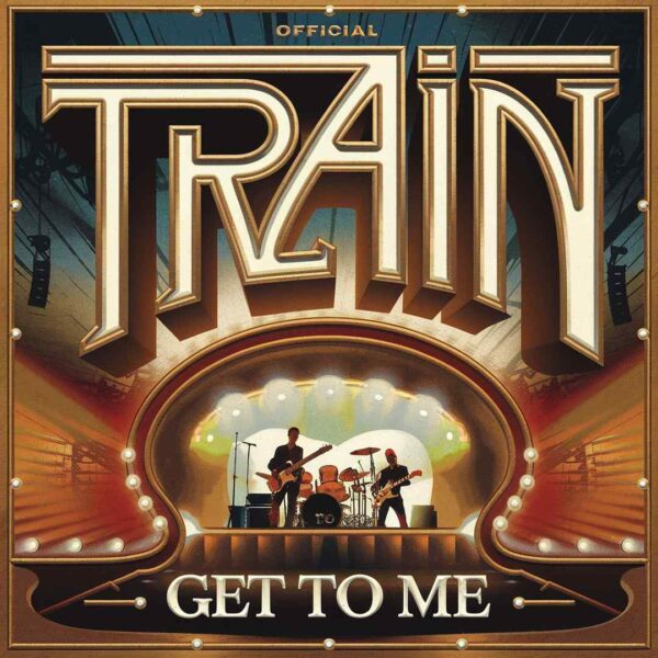 Train - Get To Me