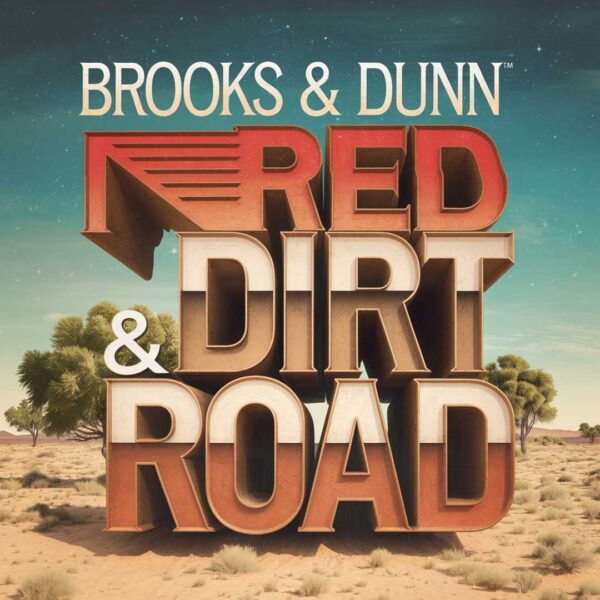 Brooks & Dunn - Red Dirt Road