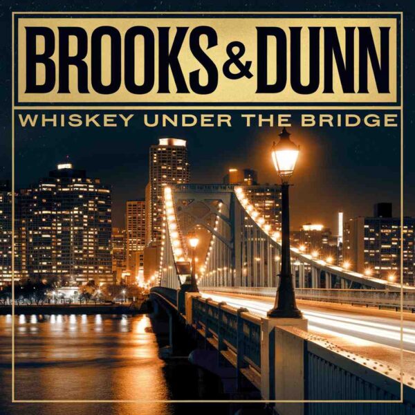 Brooks & Dunn - Whiskey Under The Bridge