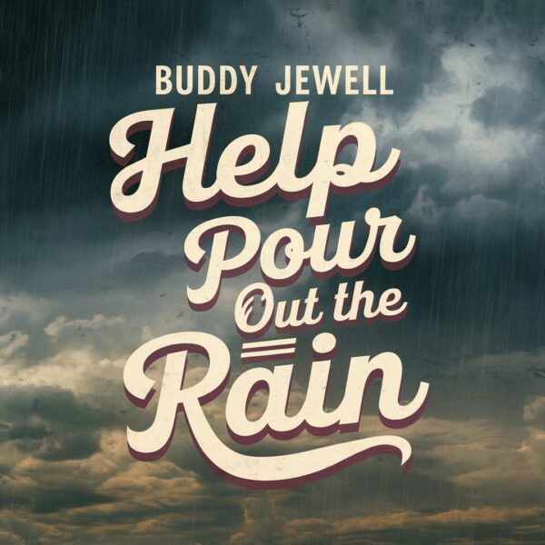 Buddy Jewell - Help Pour Out the Rain