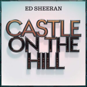 SF1118124 – Ed Sheeran – Castle On The Hill
