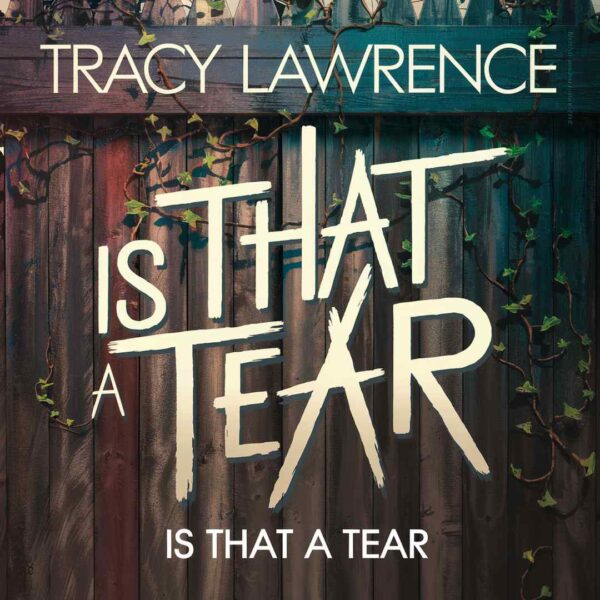 Tracy Lawrence - Is That A Tear