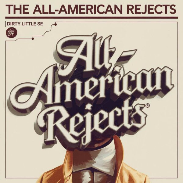 The All-American Rejects - Dirty Little Secret