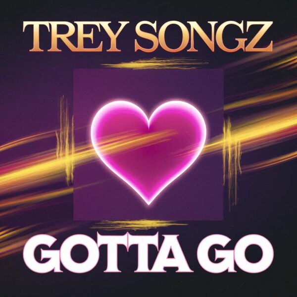 Trey Songz - Gotta Go