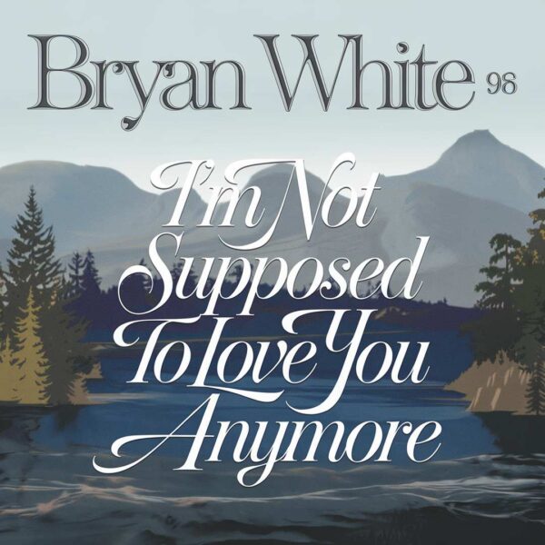 Bryan White - I'm Not Supposed To Love You Anymore