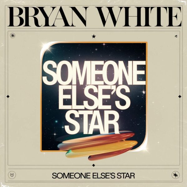 Bryan White - Someone Else's Star