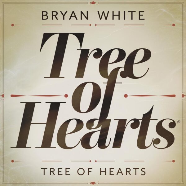 Bryan White - Tree Of Hearts