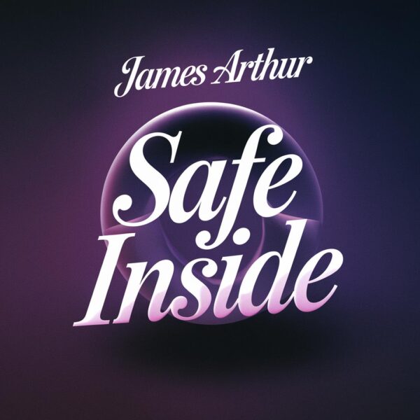 James Arthur - Safe Inside
