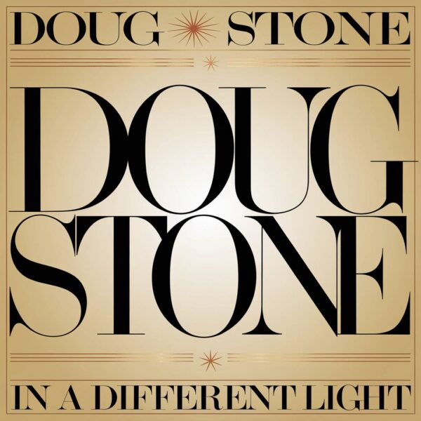 Doug Stone - In A Different Light