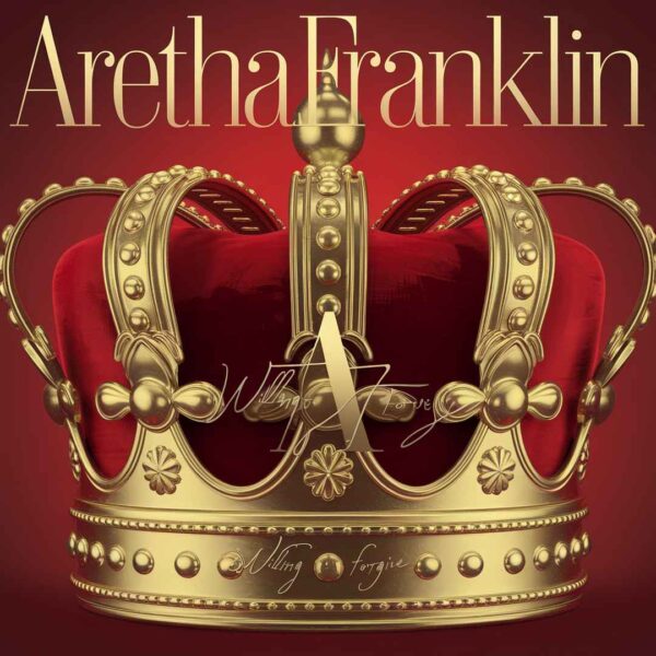 Aretha Franklin - Willing To Forgive