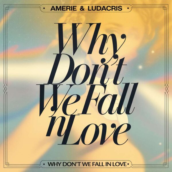 Amerie - Why Don't We Fall In Love