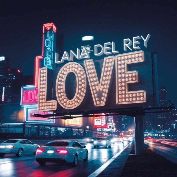 Lana Del Rey - Love