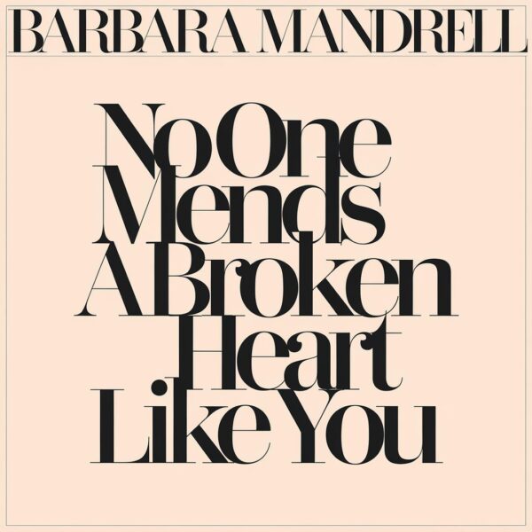 Barbara Mandrell - No One Mends A Broken Heart Like You