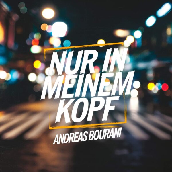 Andreas Bourani - Nur in Meinen Kopf