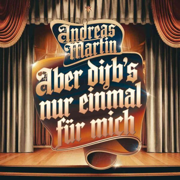 Andreas Martin - Aber Dich Gibt's Nur Einmal Fur Mich