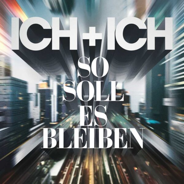 Ich + Ich - So Soll Es Bleiben