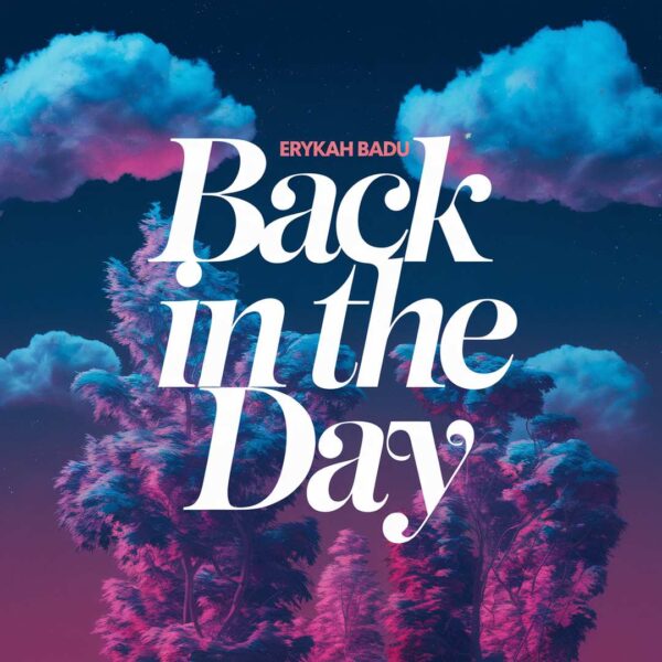 Erykah Badu - Back In The Day