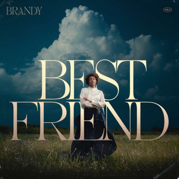 Brandy - Best Friend