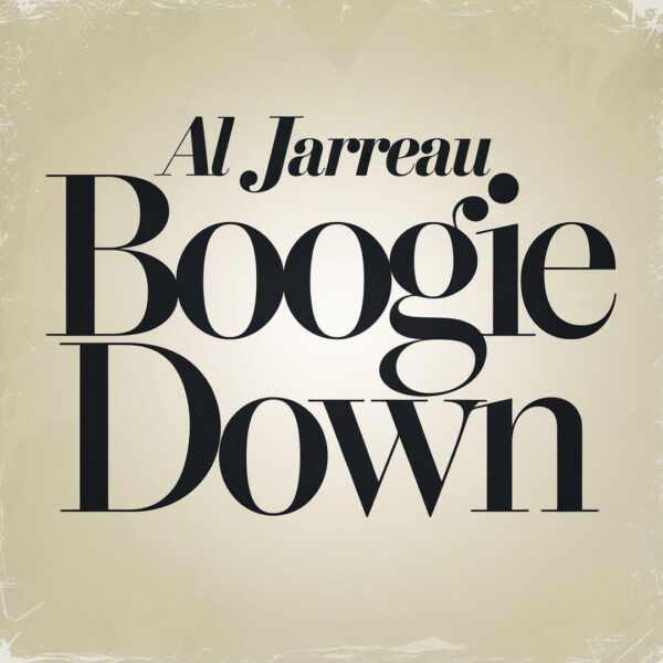 Al Jarreau - Boogie Down