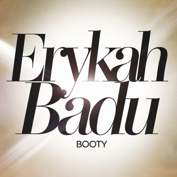 Erykah Badu - Booty